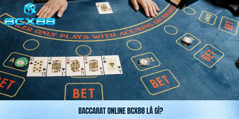Baccarat Online BCX88 – Trải Nghiệm Sòng Bài Đẳng Cấp Quốc Tế 2 Baccarat online Bcx88