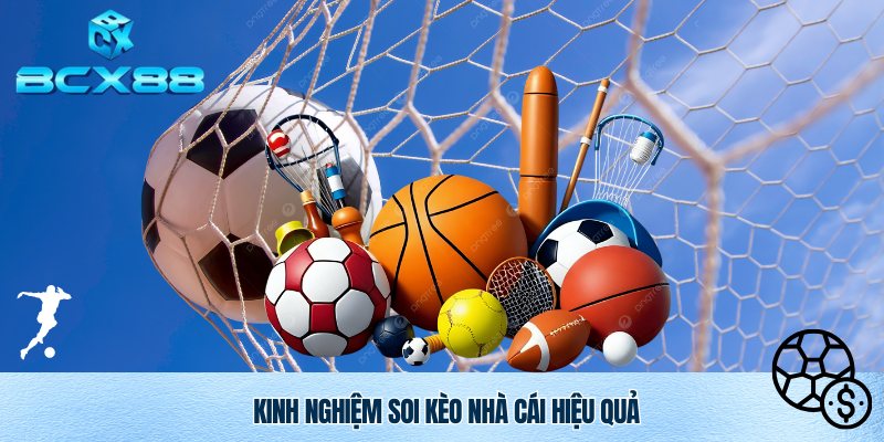 Kèo Nhà Cái BCX88 – Cập Nhật Tỷ Lệ Chuẩn Xác, Nhanh Nhất 3 Kinh nghiệm lên kèo nhà cái ăn đậm